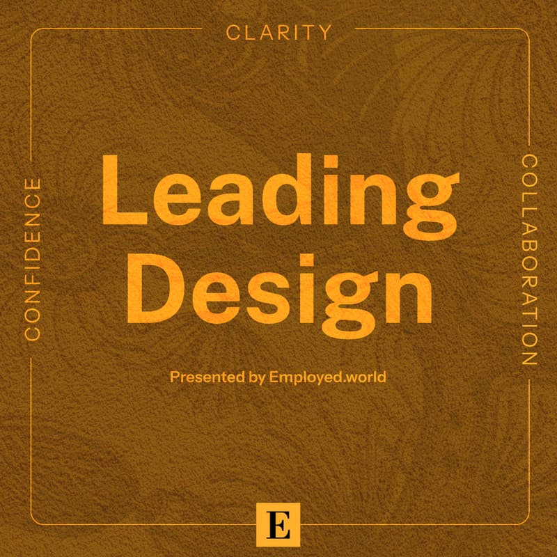 Cover Image for Leading Design: Confidence and collaboration.