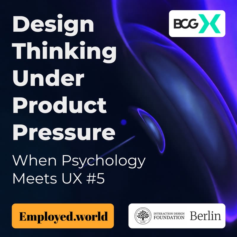 Cover Image for Design Thinking Under Product Pressure ⟡ When Psychology Meets UX