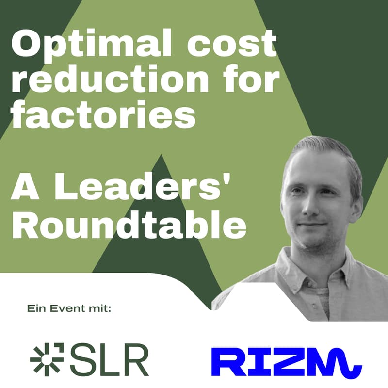 Cover Image for RIZM x SLR: Optimal cost reduction for factories