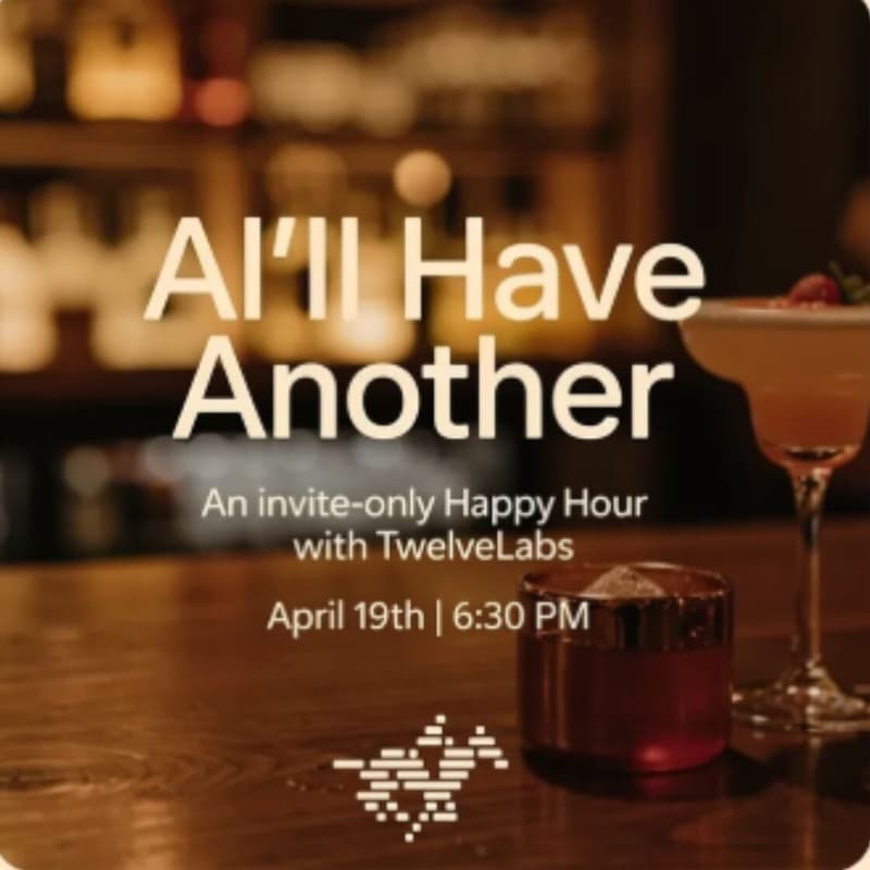 Cover Image for AI'll Have Another: Happy Hour with TwelveLabs
