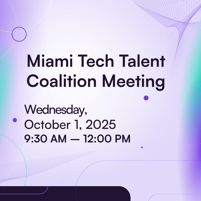 Cover Image for Miami Tech Talent Coalition Meeting