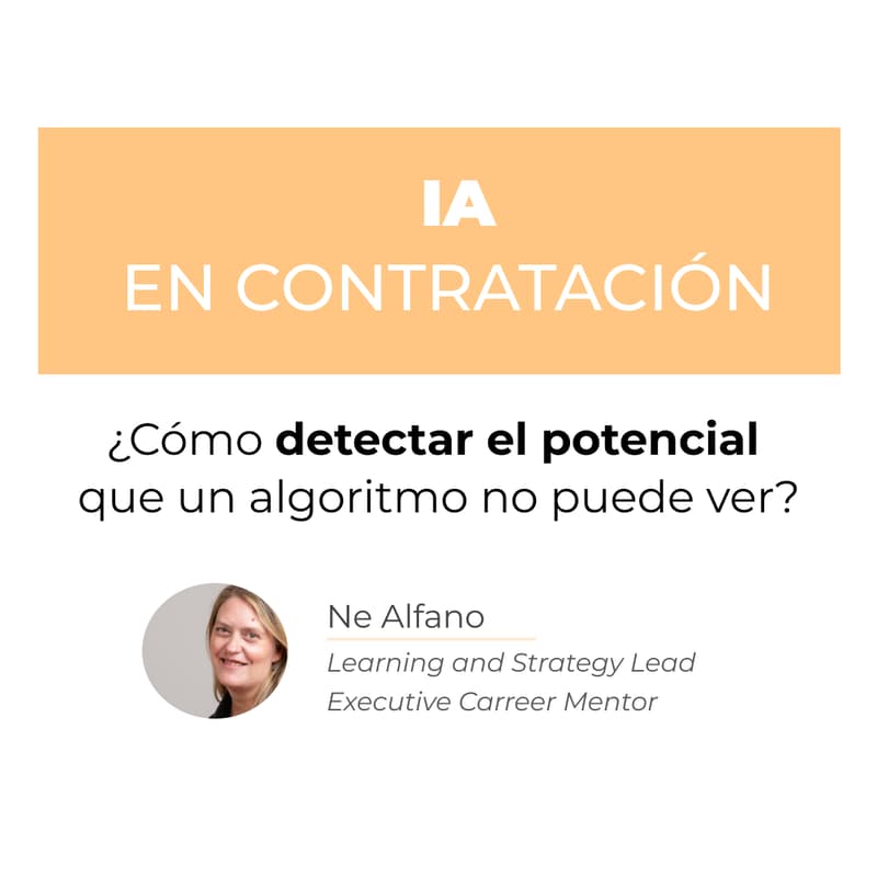Cover Image for IA en contratación -  ¿Cómo detectar el potencial que una IA no puede ver?