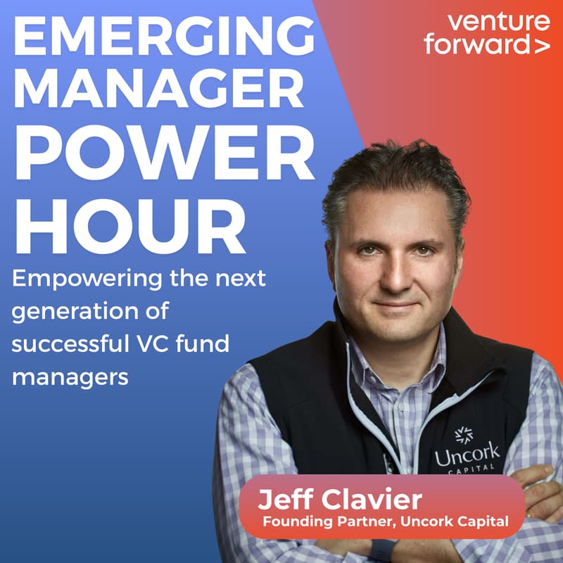 Cover Image for Venture Forward: Emerging Manager Power Hour with Jeff Clavier