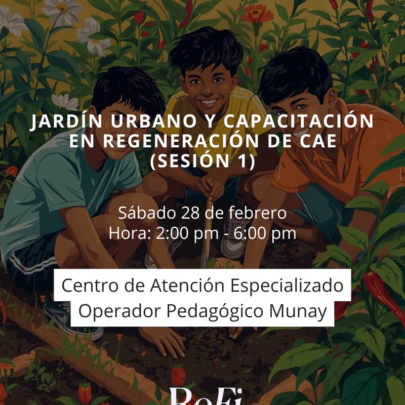 Cover Image for Jardín urbano y capacitación en regeneración de CAE (Sesión 1)