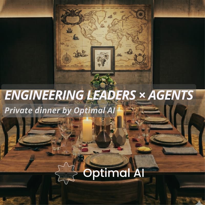 Cover Image for Engineering Leaders × Agents | Private Dinner by Optimal AI - Boston