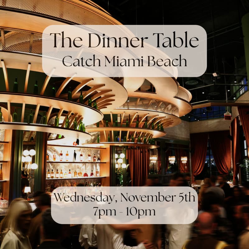 Cover Image for The Dinner Table at Catch Miami Beach