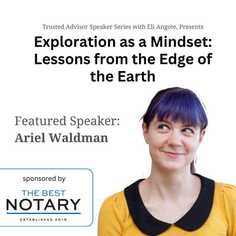 Cover Image for Exploration as a Mindset: Lessons from the Edge of the Earth For Trusted Advisors and Entrepreneurs (Live Only No Recording)