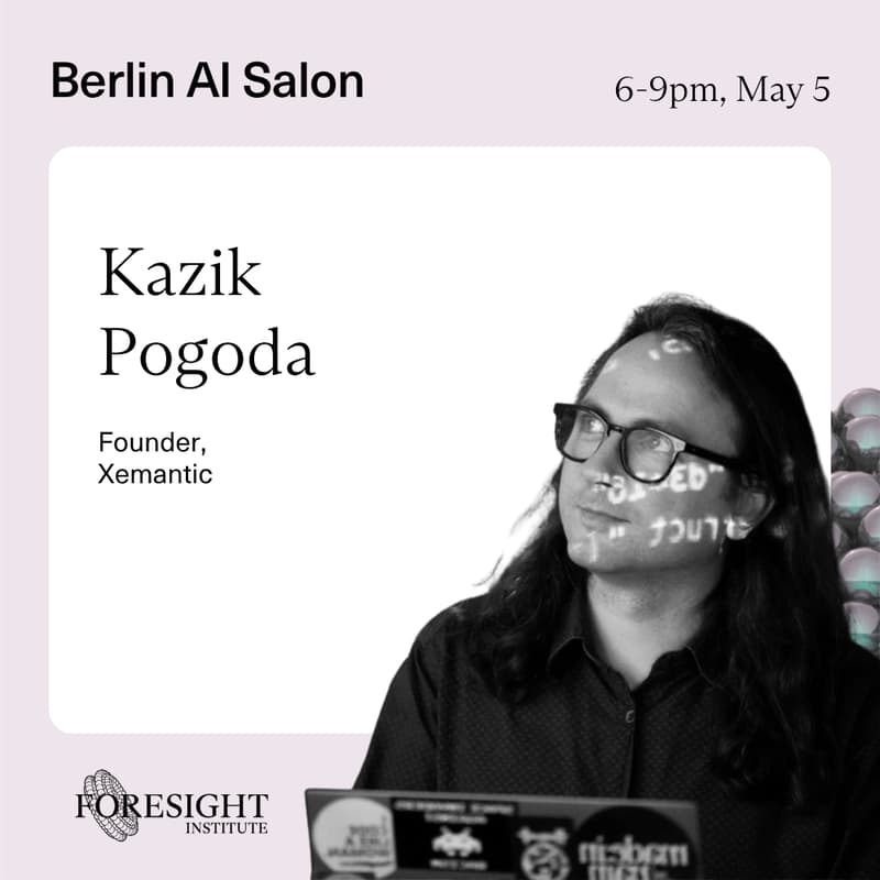 Cover Image for Foresight's AI Salon: Kazik Pogoda | Metacognitive AI: when philosophy meets harness engineering