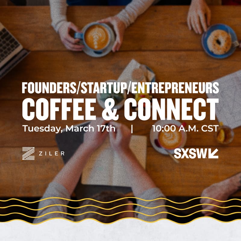 Cover Image for Founders/Startups/Entrepreneurs Coffee & Connect SXSW