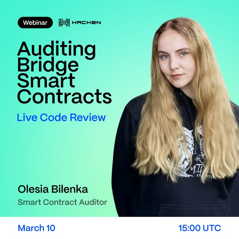 Cover Image for Auditing Bridge Smart Contracts | Online Webinar