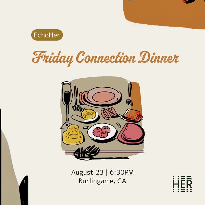 Cover Image for EchoHer Friday Connection Dinner