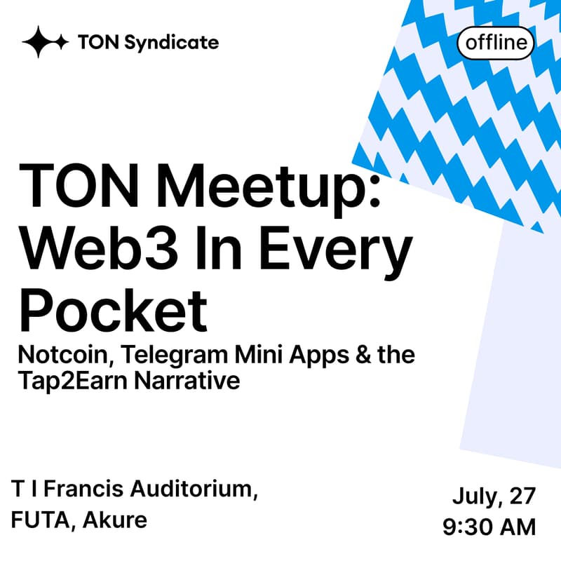 Cover Image for TON Meetup: Web3 in Every Pocket (Notcoin, Telegram Mini Apps & the Tap2Earn Narrative)