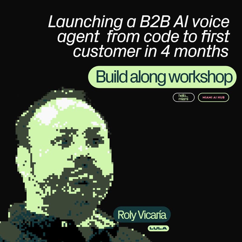 Cover Image for workshop v0.0: Launching a B2B AI voice agent in under 4 months