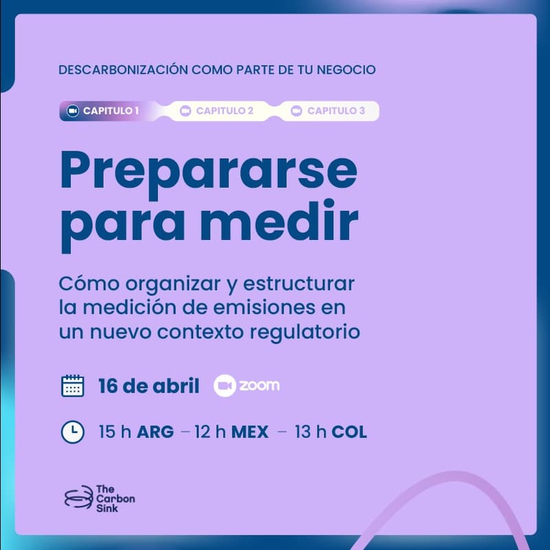 Cover Image for Descarbonización como parte de tu negocio l Capítulo 1: Prepararse para medir