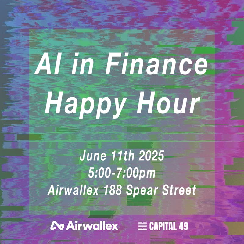 Cover Image for Airwallex and Capital 49 Present: AI in Finance Happy Hour