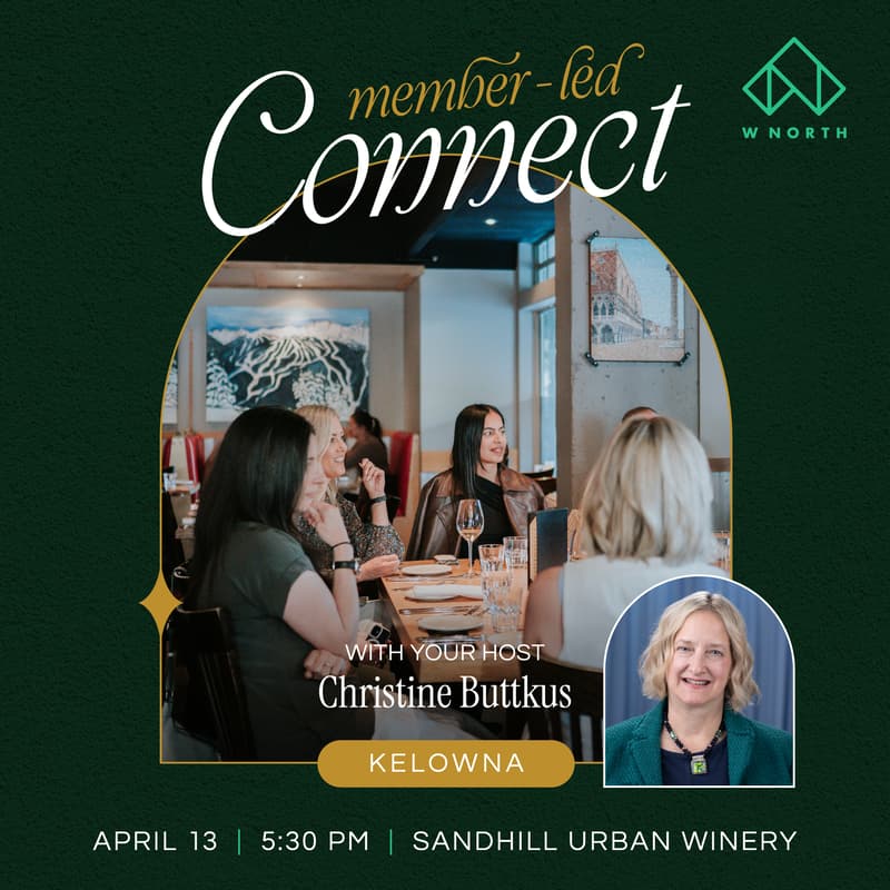 Cover Image for WNORTH Member-led Connect Dinner | Kelowna