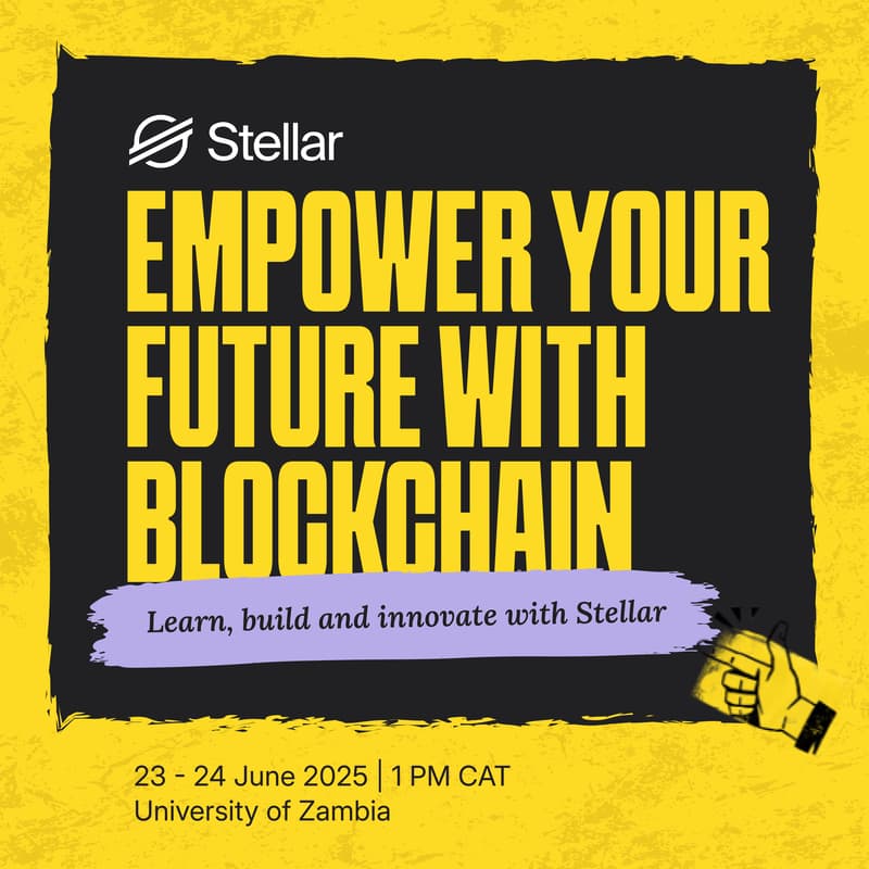 Cover Image for Empower Your Future with Blockchain: Learn, build and innovate with Stellar