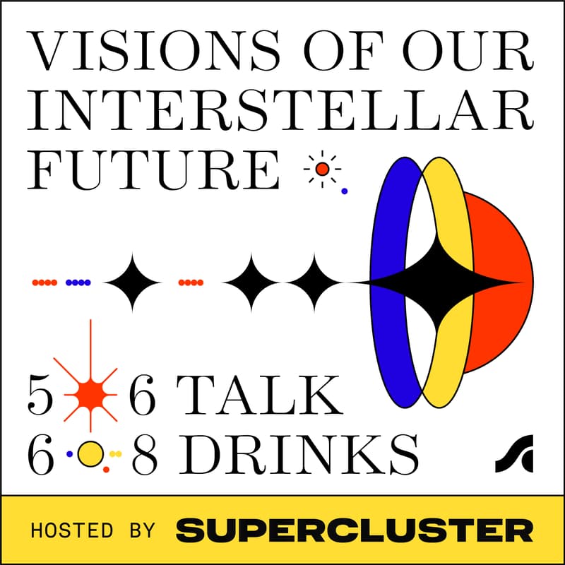 Cover Image for VIP Panel & Happy Hour → Visions of Our Interstellar Future