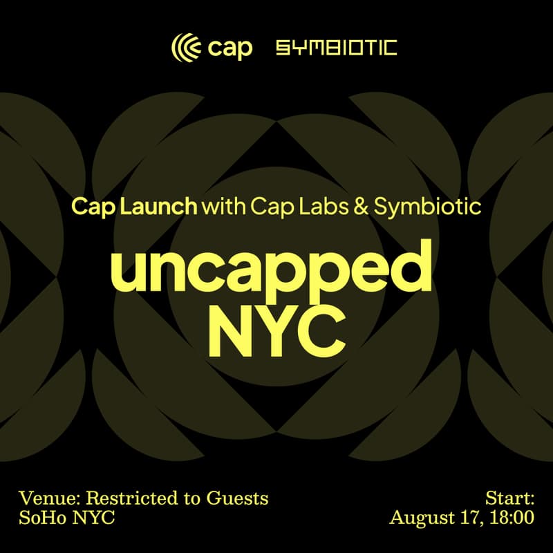 Cover Image for uncapped NYC: Cap Launch with Symbiotic and Cap Labs