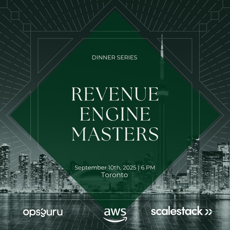 Cover Image for Revenue Engine Masters Dinner Series w/AWS, Scalestack & OpsGuru - Toronto Edition