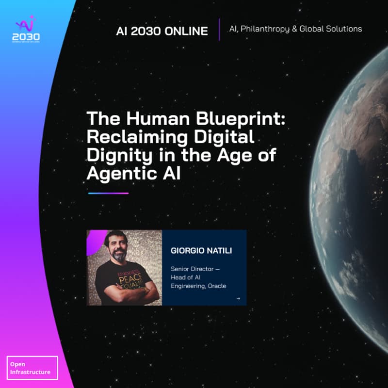 Cover Image for AI 2030 ONLINE-The Human Blueprint: Reclaiming Digital Dignity in the Age of Agentic AI