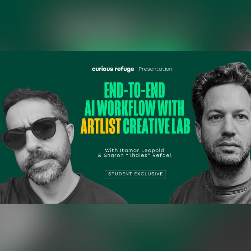 Cover Image for Curious Refuge Workshops: End-to-End AI Workflow with Artlist Creative Lab