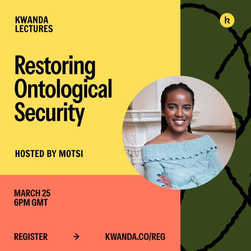 Cover Image for Kwanda Lectures: Restoring Ontological Security