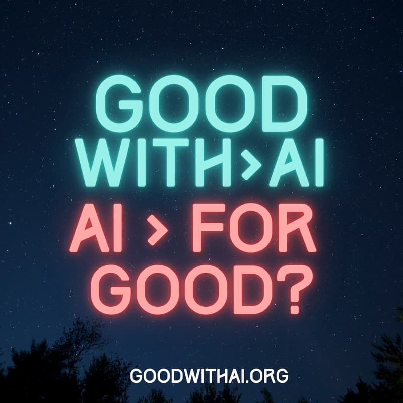 Cover Image for Good with AI > AI for Good?