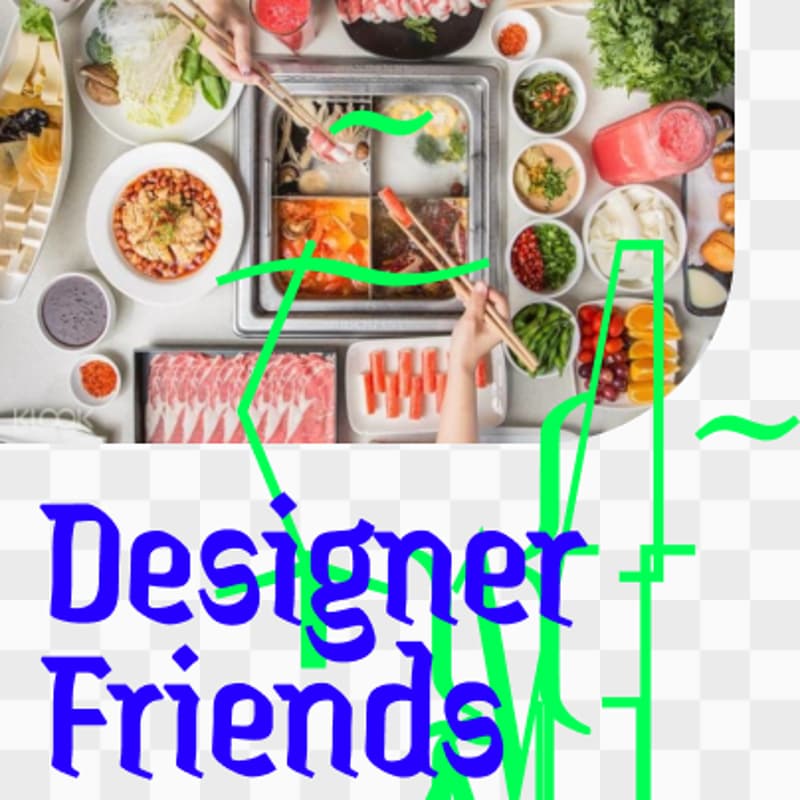 Cover Image for Hot pot with designer friends!