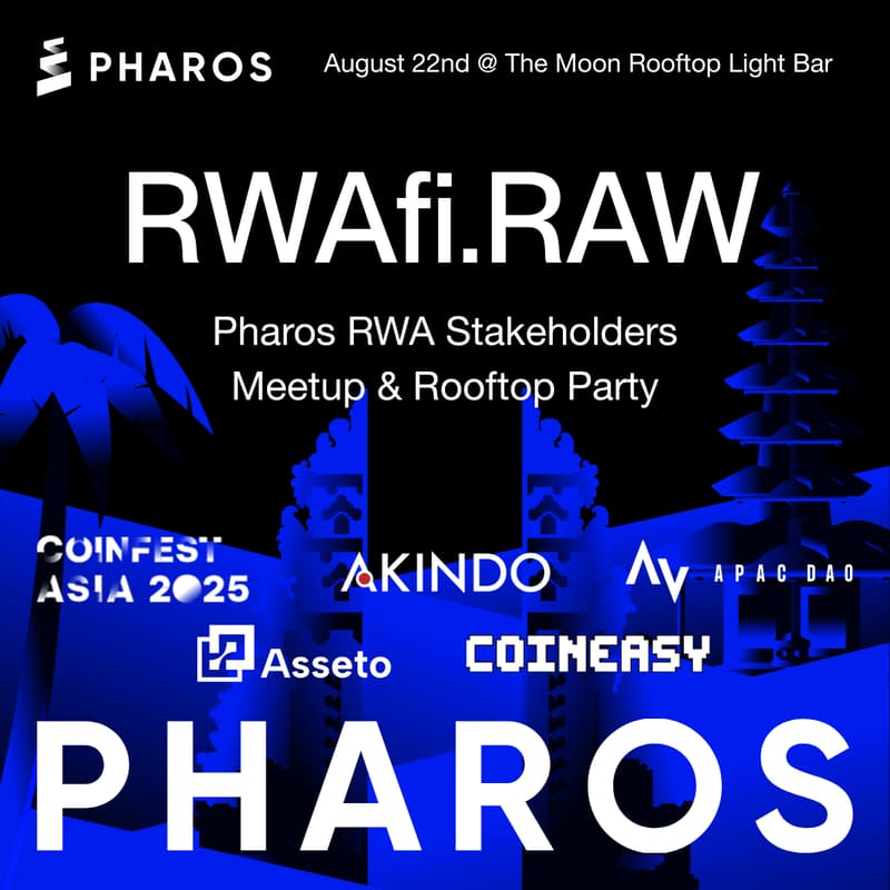 Cover Image for RWAfi.RAW : Pharos RWA Stakeholders Meetup & Rooftop Party @Coinfest