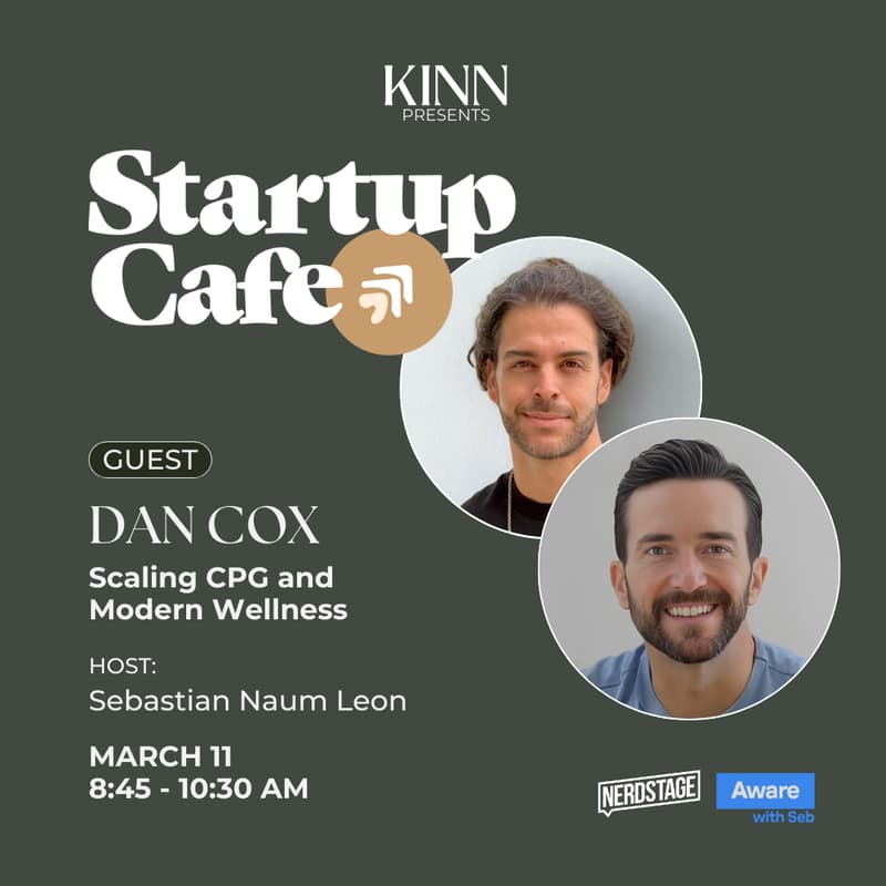 Cover Image for Startup Cafe: Scaling CPG and Modern Wellness