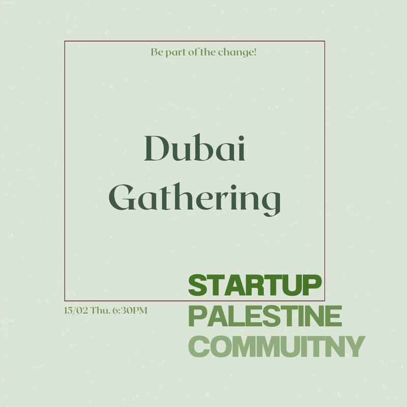 Cover Image for Startup Palestine Dubai Community Gathering
