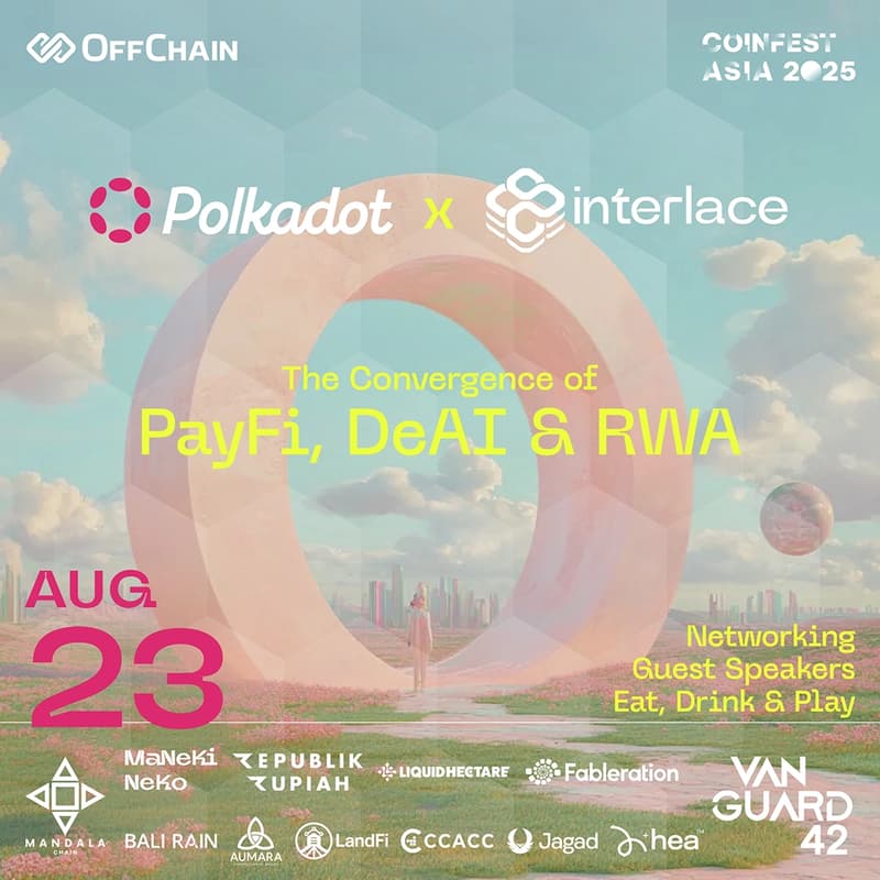 Cover Image for OffChain - The Convergence of PayFi, RWA & DeAI - presented by Polkadot x Interlace
