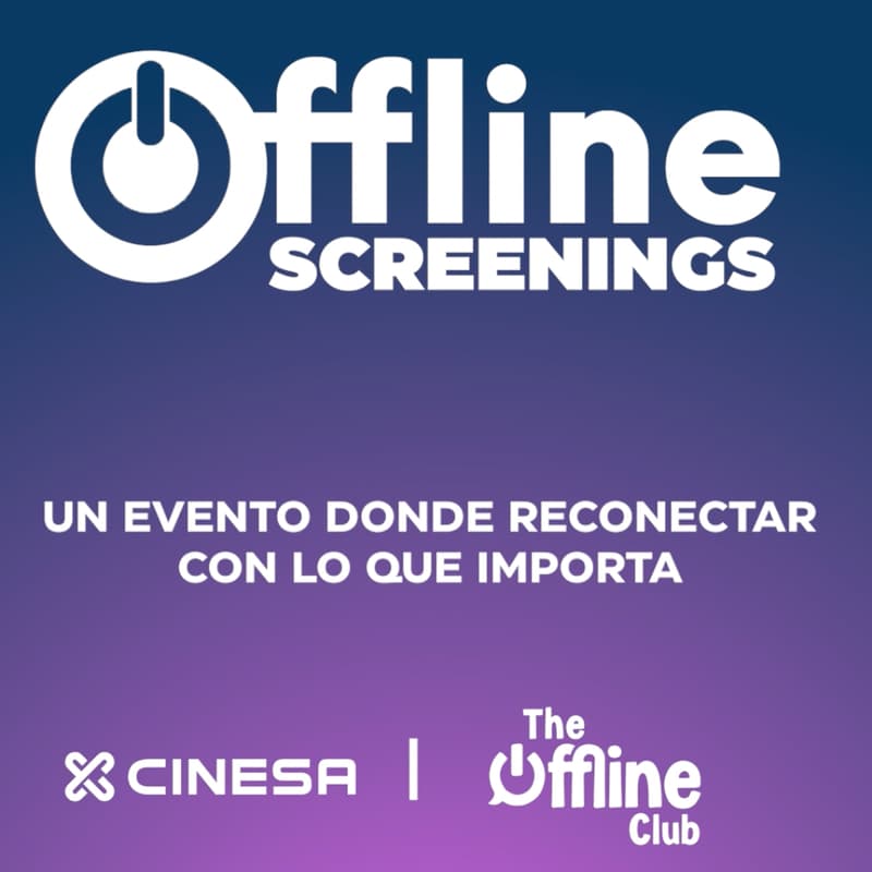 Foto de portada de Offline Screening | Cinesa x The Offline Club