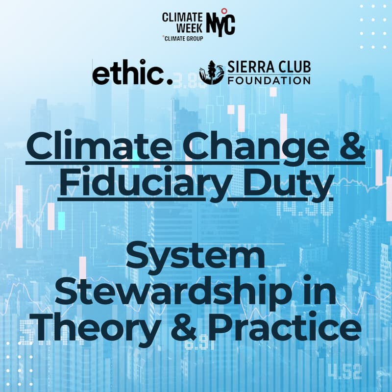 Cover Image for Climate Change & Fiduciary Duty: System Stewardship in Theory & Practice