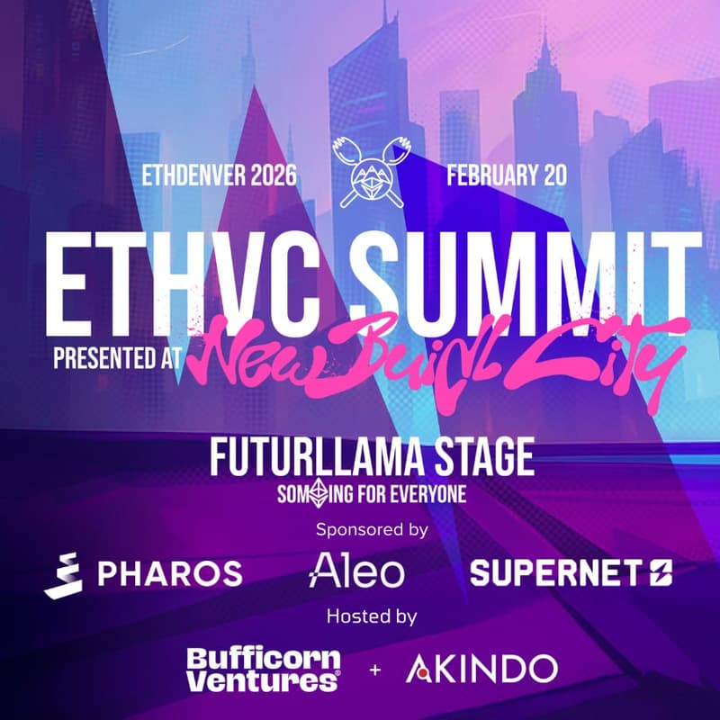 Cover Image for [📍Futurllama Stage]ETHDenver 2026 ETHVC Summit + Pitchfest (Hosted by Bufficorn Ventures + AKINDO)