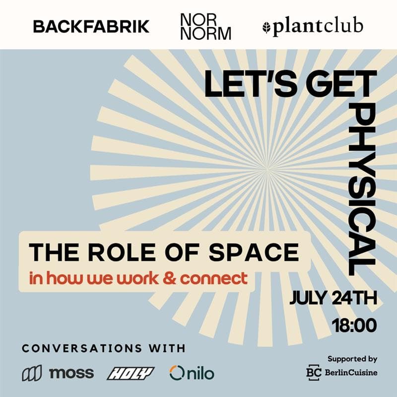Cover Image for LET´S GET PHYSICAL: The role of space in how we work & connect