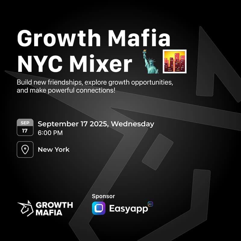 Cover Image for Growth Mafia: NYC Mixer🗽🌆