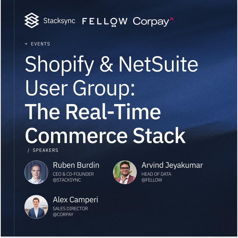 Cover Image for Shopify & NetSuite User Group: The Real-Time Commerce Stack
