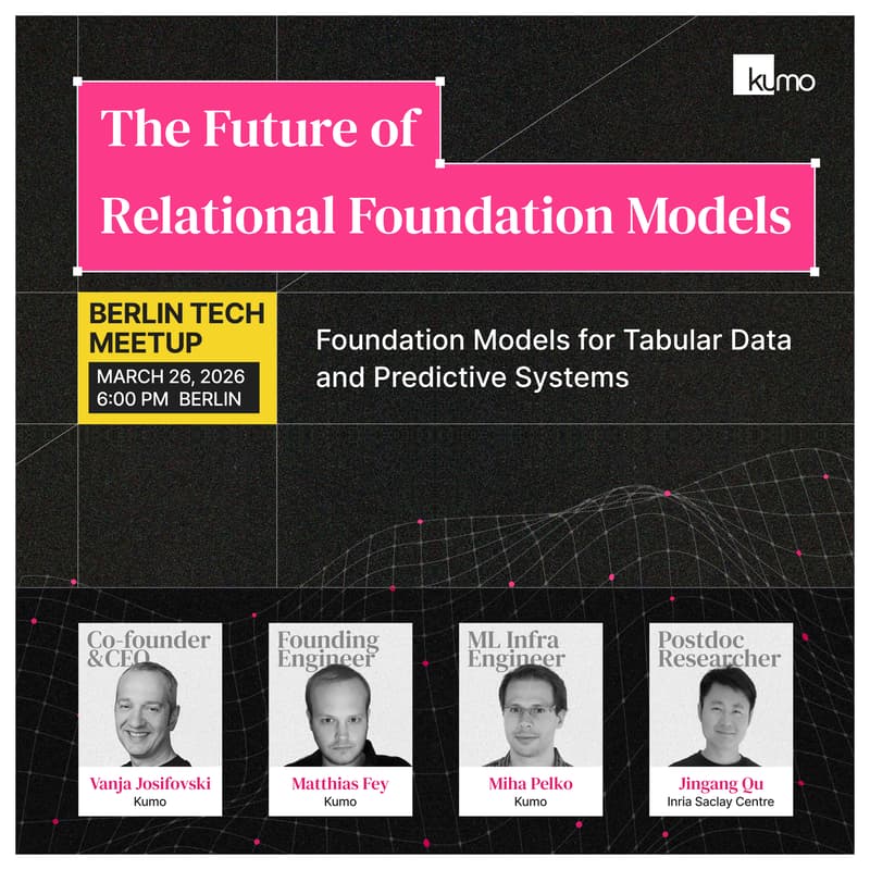 Cover Image for Berlin Tech Meetup: The Future of Relational Foundation Models, Systems, and Real-World Applications