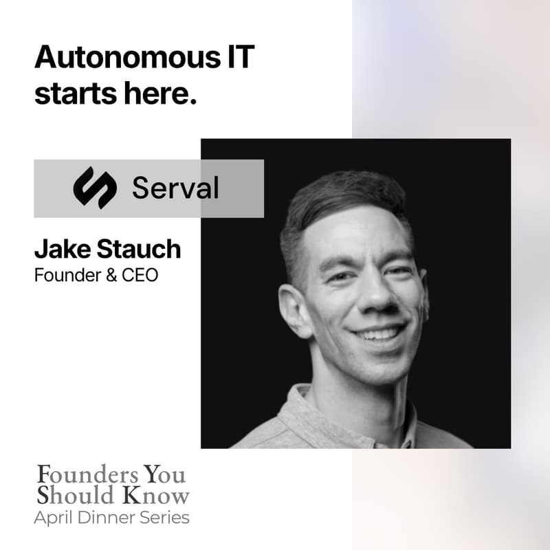 Cover Image for Private Founder Dinner: Jake Stauch, Serval