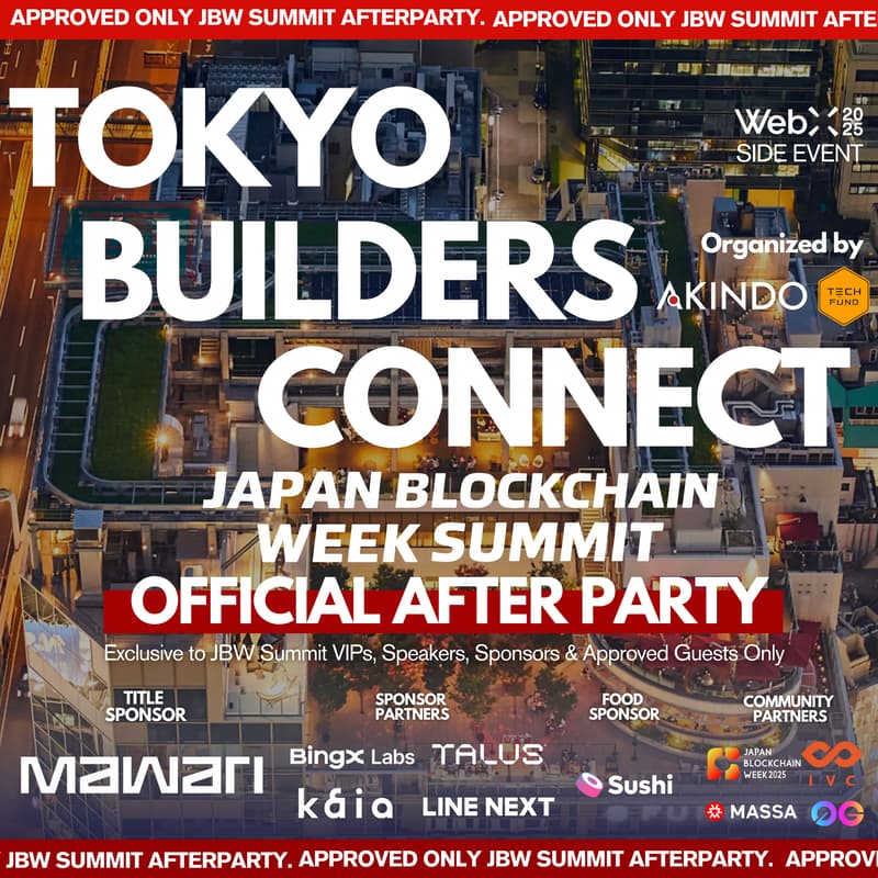 Cover Image for 🥂TOKYTO BUILDERS CONNECT by Mawari | JBW Summit Official After party