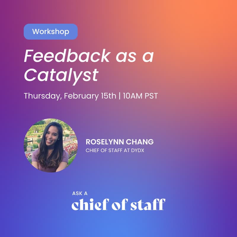 Cover Image for Ask a Chief of Staff: Feedback as a Catalyst