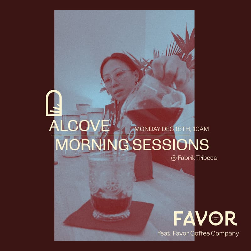 Cover Image for Alcove Morning Sessions at Fabrik Tribeca feat. Favor Coffee
