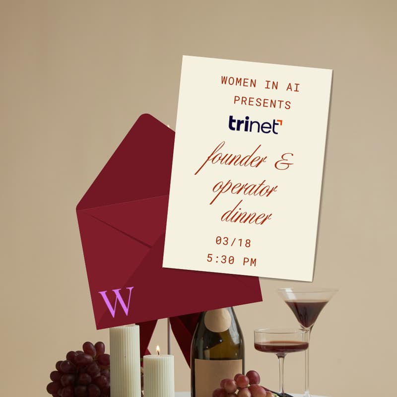 Cover Image for Founders & Operators Dinner | Hosted by Women in AI x TriNet