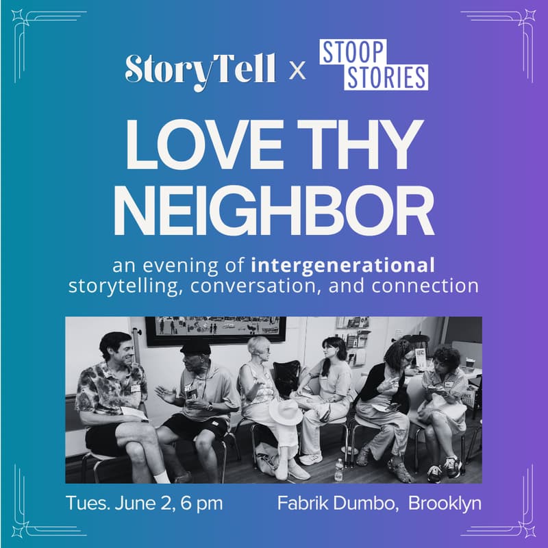 Cover Image for StoryTell x Stoop Stories 6/2: Love Thy Neighbor