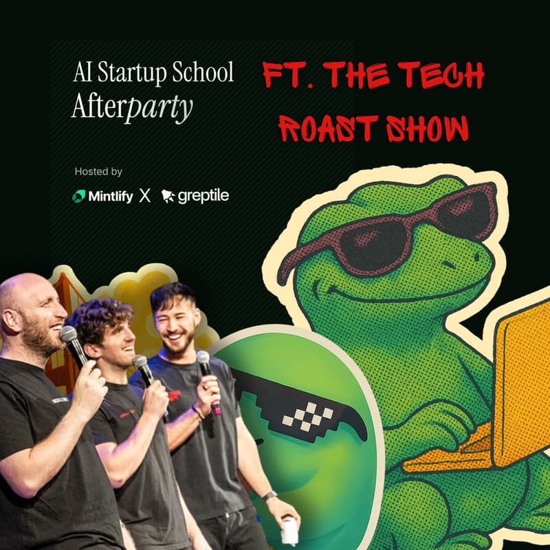 Cover Image for Greptile + Mintlify's YC AI SUS Official Afterparty ft. Tech Roast Show