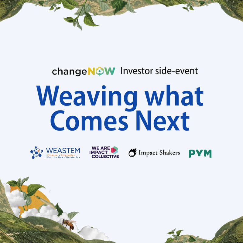 Cover Image for Investor side-event ChangeNow - Weaving what Comes Next