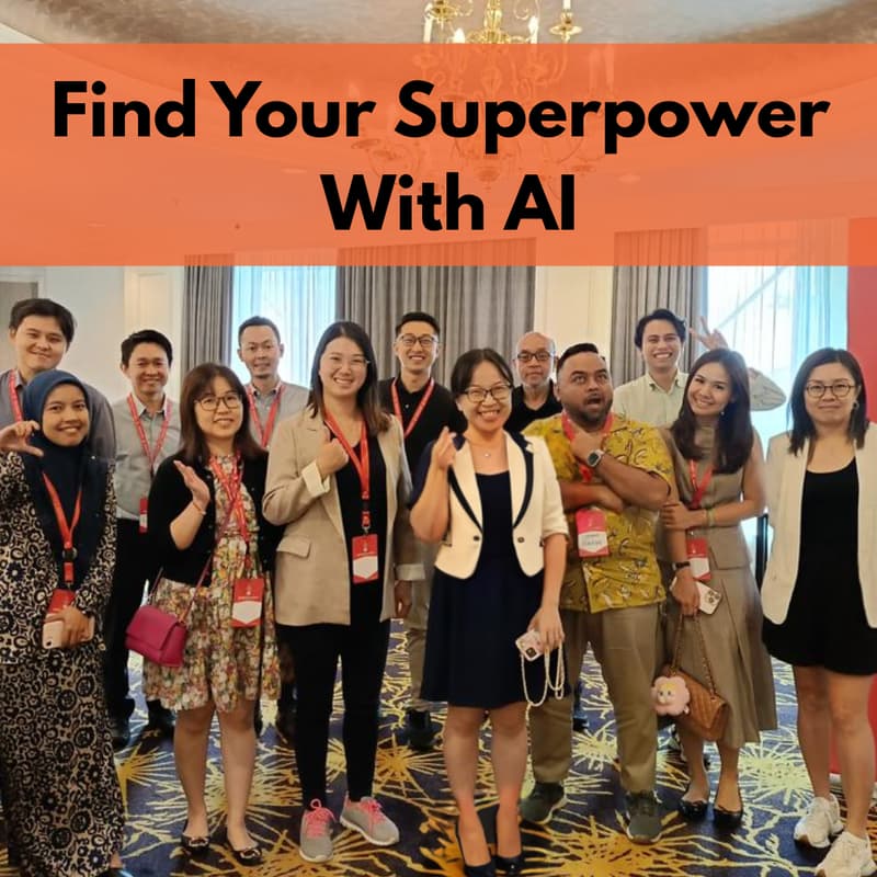 Cover Image for [AIGents of Change #5] Find Your Superpower With AI