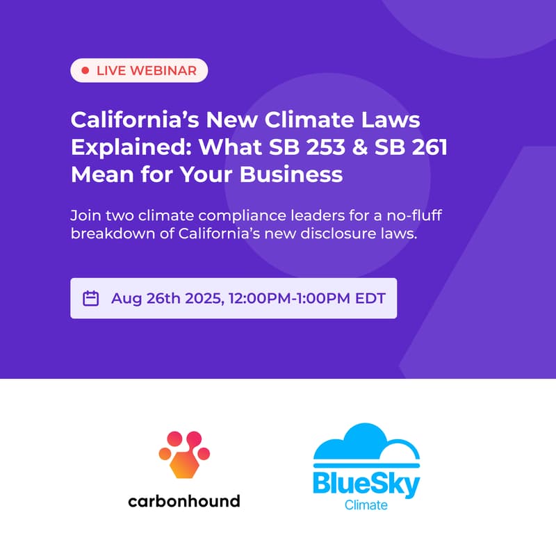 Cover Image for California’s New Climate Laws Explained: What SB 219, 253 & SB 261 Mean for Your Business